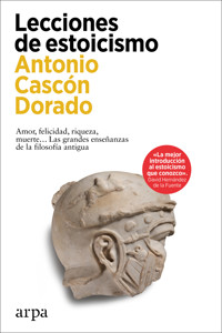 Lecciones de estoicismo - Antonio Cascón Dorado - ebook