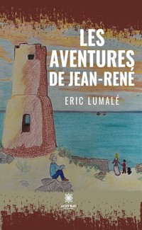 Les aventures de Jean-René - Eric Lumalé - ebook