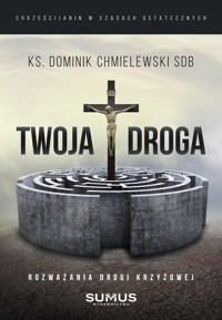 Twoja Droga - ks. Dominik Chmielewski SDB - ebook