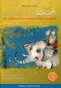 Między nami graczami W pustyni i w puszczy - Marcin Kowalski - książka