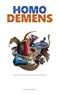 HOMO DEMENS - Tom-Oliver Regenauer - ebook