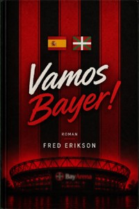 Vamos Bayer! - Fred Erikson - ebook