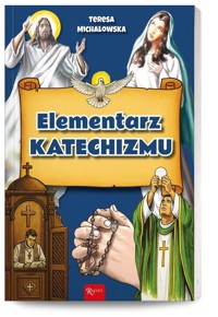 Elementarz katechizmu - Michałowska Teresa - książka