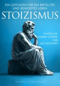 Stoizismus - Daniel Townsend - ebook