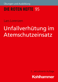 Unfallverhütung im Atemschutzeinsatz - Lars Lorenzen - ebook