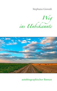 Weg ins Unbekannte - Stephano Giovedi - ebook