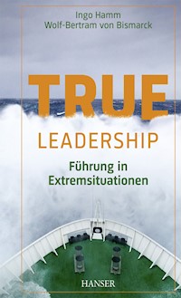 True Leadership - Ingo Hamm - ebook