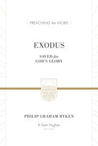 Exodus (ESV Edition) - Philip Graham Ryken - ebook