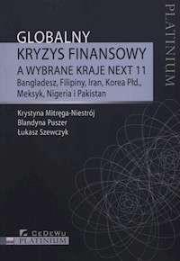 Globalny kryzys finansowy a wybrane kraje NEXT 11 - Mitręga-Niestrój Krystyna, Puszer Blandyna, Szewczyk Łukasz - książka