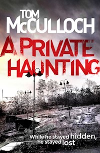 A Private Haunting - Tom McCulloch - ebook