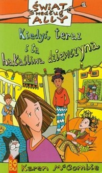 Kiedyś, teraz i ta hałaśliwa dziewczyna - McCombie Karen - ebook