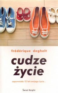 Cudze życie - Frédérique Deghelt - ebook