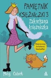 Pamiętnik księżniczki 3. Zakochana księżniczka - Meg Cabot - ebook