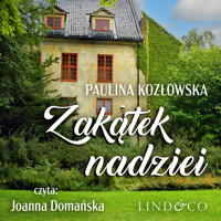 Zakątek nadziei - Paulina Kozłowska - ebook + audiobook + książka