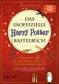 Das inoffizielle Harry-Potter-Bastelbuch - Christine Rechl - ebook