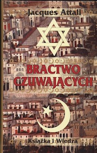 Bractwo czuwających - Attali Jacques - książka