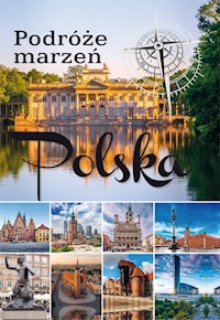 Podróże marzeń Polska -  - książka
