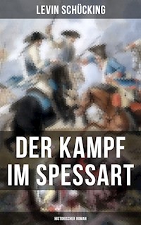 Der Kampf im Spessart (Historischer Roman) - Levin Schücking - ebook
