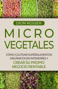 Microvegetales - Dion Rosser - ebook