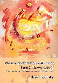 Wissenschaft trifft Spiritualität - Klaus Podirsky - ebook