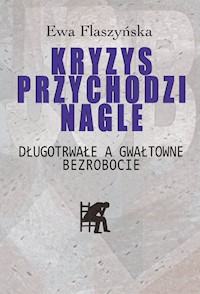 Kryzys przychodzi nagle - Flaszyńska Ewa - książka