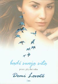Bądź swoją siłą przez 365 dni roku - Demi Lovato - książka