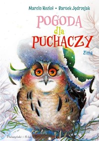 Pogoda dla puchaczy Zima - Marcin Kozioł - książka