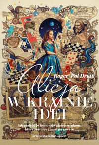 Alicja w Krainie Idei - Roger-Pol Droit - ebook + audiobook + książka