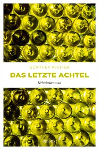 Das letzte Achtel - Günther Pfeifer - ebook