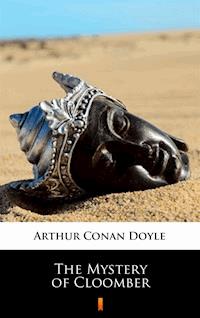 The Mystery of Cloomber - Arthur Conan Doyle - ebook