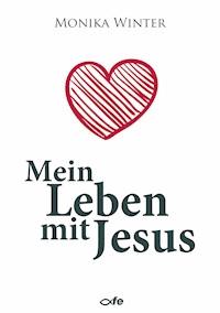 Mein Leben mit Jesus - Monika Winter - ebook