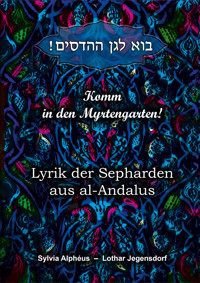 Komm in den Myrtengarten - Sylvia Alphéus - ebook