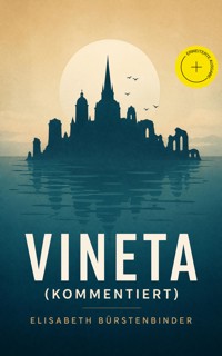 Vineta (Kommentiert) - Elisabeth Bürstenbinder - ebook