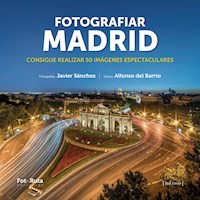 Fotografiar Madrid - Javier Sánchez Martínez - ebook