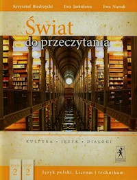 Świat do przeczytania 2 Część 2 Kultura język dialogi - Biedrzycki Krzysztof, Jaskółowa Ewa, Nowak Ewa - książka
