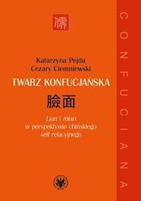 Twarz konfucjańska - Pejda Katarzyna, Ciemniewski Cezary - książka