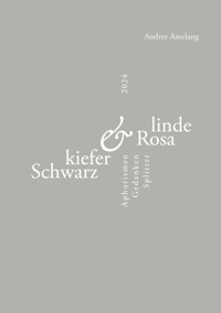Schwarzkiefer und Rosalinde - Andree Amelang - ebook
