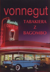 Tabakiera z Bagombo - Kurt Vonnegut - ebook