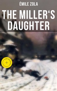 THE MILLER'S DAUGHTER - Emile Zola - ebook
