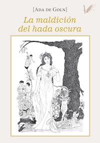 La maldición del hada oscura - Ada De Goln - ebook