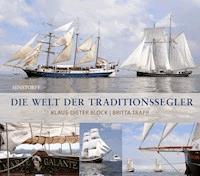 Die Welt der Traditionssegler - Klaus-Dieter Block - ebook