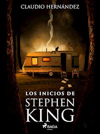 Los inicios de Stephen King - Claudio Hernández - ebook