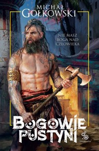Bogowie pustyni - Michał Gołkowski - ebook + audiobook + książka