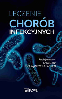 Leczenie chorób infekcyjnych - Katarzyna Dzierżanowska-Fangrat - książka
