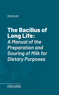 The Bacillus of Long Life - Douglas - ebook