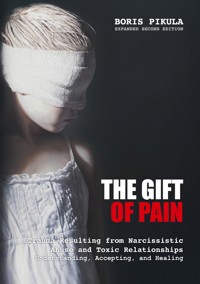 The Gift of Pain - Boris Pikula - ebook