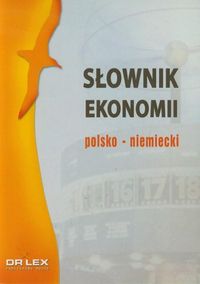 Słownik ekonomii polsko-niemiecki / Słownik ekonomii niemiecko-polski - Piotr Kapusta - książka