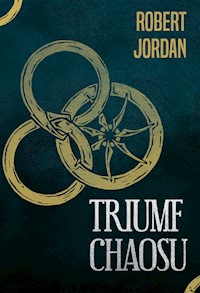 Triumf chaosu - Robert Jordan - ebook + książka