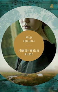 Pewnego rodzaju miłość - Alicja Gęścińska - książka