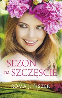 Sezon na szczęście - Roma J. Fiszer - ebook + audiobook + książka
